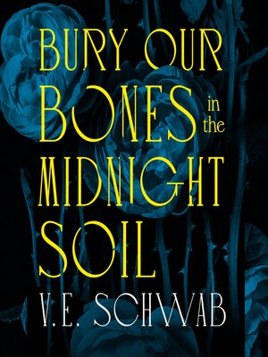 cover image of Bury Our Bones in the Midnight Soil